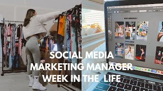 SOCIAL MEDIA MARKETING MANAGER | Week in the Life