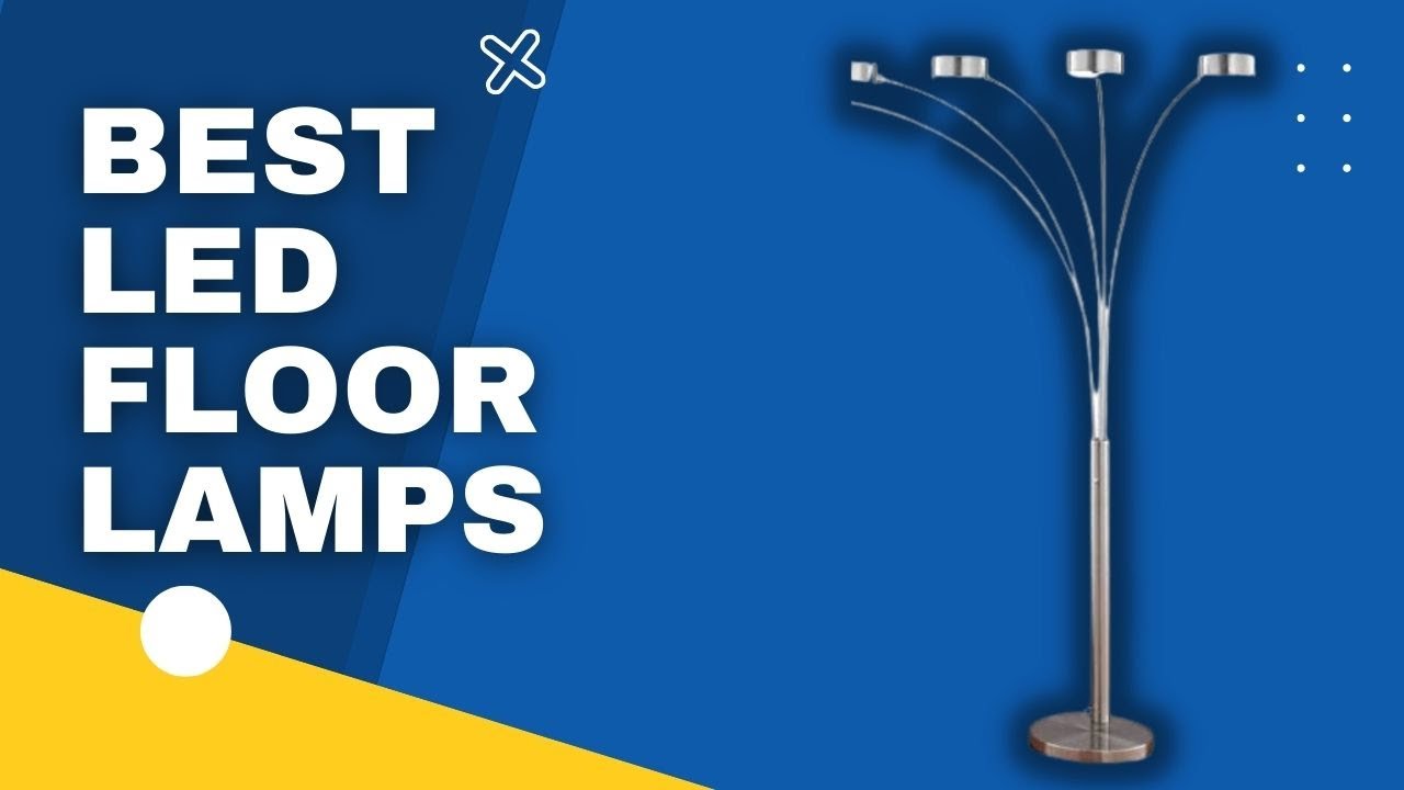 Top 3 Best LED Floor Lamps in 2023