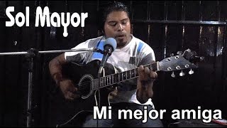 Juan M. Hernandez "Sol Mayor" - Mi mejor amiga chords