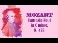 Mozart - Fantasia for Piano No. 4 in C minor, K. 475