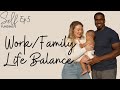 Work/Family Life Balance