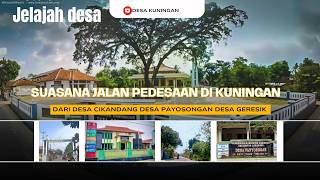 Suasana jalan pedesaan dari desa Cikandang menuju desa geresik Kuningan Jawa Barat 