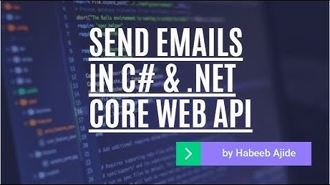 Send Emails In  .Net Core