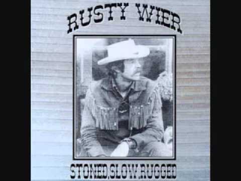 Rusty Wier — Rusty Wier ~~~ Whiskey Still~Whiskey Man