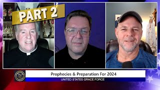 Prophecies & Preparation for 2024  PART 2  We're Told These Events Are Coming!