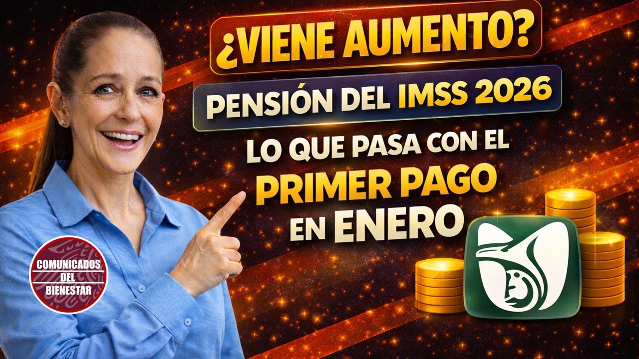 😱 ¿Viene aumento? PENSION IMSS 2026: lo que pasa con el primer pago de ...