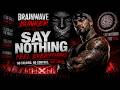 Say Nothing - Rave Techno Vibes