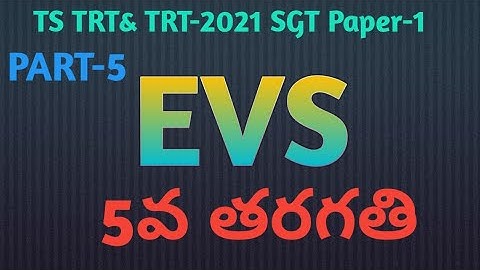 TS TET&TRT-2021 for 5th Class EVS important Bits sgt