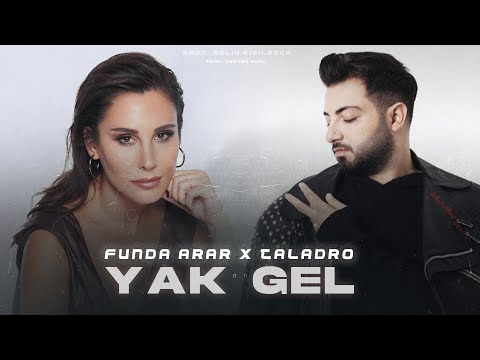 Funda Arar X Taladro - Yak Gel ( Prod. Melih Kızılboğa ) | Yak gel bildiğin ne varsa sat gel