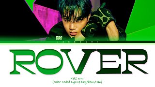 KAI Rover Lyrics (카이 Rover 가사) (Color Coded Lyrics)