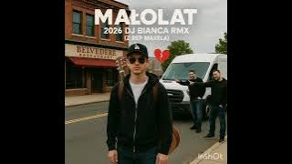 Małolat (Maxel) 2026 DJ Bianca rmx 