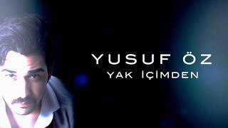 Yusuf Öz  - Yak İçimden  Resimi