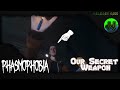 Our Secret Weapon (Phasmophobia)