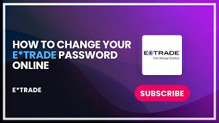 How to Change Your ETRADE Password Online