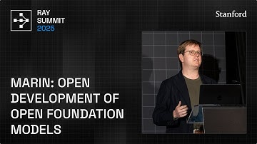 Marin: Open Development of Open Foundation Models | Ray Summit 2025
