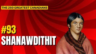 Ranking the 250 Greatest Canadians: 93  Shanawdithit