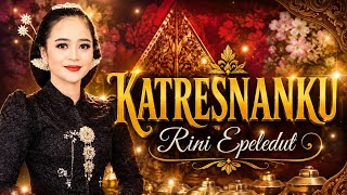 Katresnanku - Rini Epeledut 