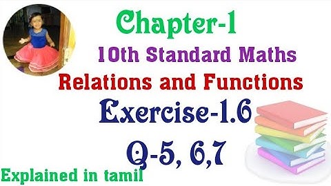 10th std maths New Syllabus(T.N)2022 Chapter-1 (Relations and Functions) Exercise-1.6 Question 5,6,7