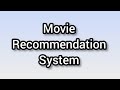 Movie Recommendation System | Algo-Film