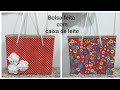 BOLSA FEITA COM CAIXA DE LEITE (FAÇA VOCÊ MESMO)