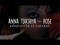 ANNA TSUCHIYA - ROSE // adaptación al español