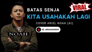 Download Lagu ARIEL NOAH - KITA USAHAKAN LAGI (Batas Senja) COVER | VIRAL TRENDING TIKTOK MP3 Download Lagu ARIEL NOAH - KITA USAHAKAN LAGI (Batas Senja) COVER | VIRAL TRENDING TIKTOK MP3