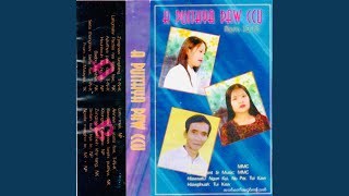 Sentan thongnaw taetu hae (feat. Tui Kaw, Nu Par, Ngun Kyi)