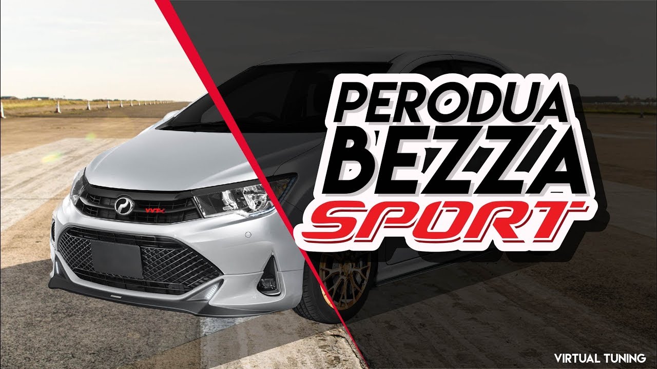 Perodua Bezza Sport Edition  Virtual Tuning - YouTube