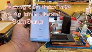 Hướng dẫn chỉnh các thông số máy ép kính và ép kính Xiaomi redmi 6 pro với vsmart star/ phần 1