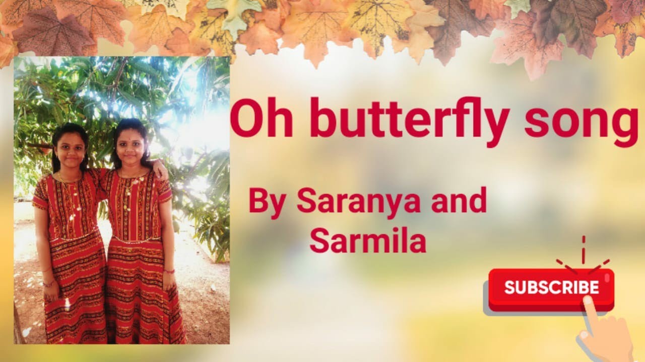 Oh butterfly song YouTube
