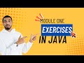Java Module One Exercises | Practice Java Basics – & Output