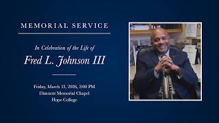 Fred L. Johnson III | Memorial Service