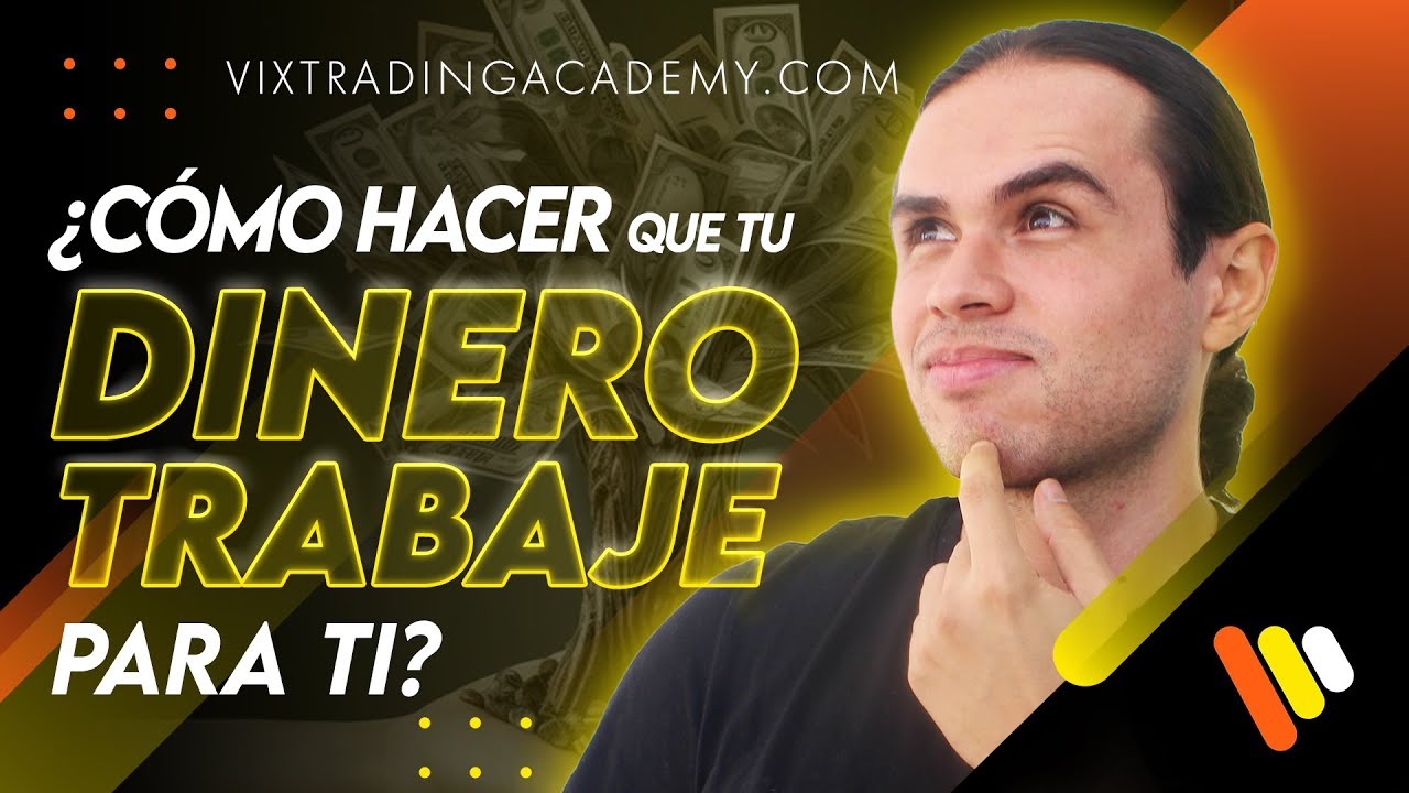 ¿Cómo hacer que tu dinero trabaje para ti?: ¡Seminario de ETF y ...