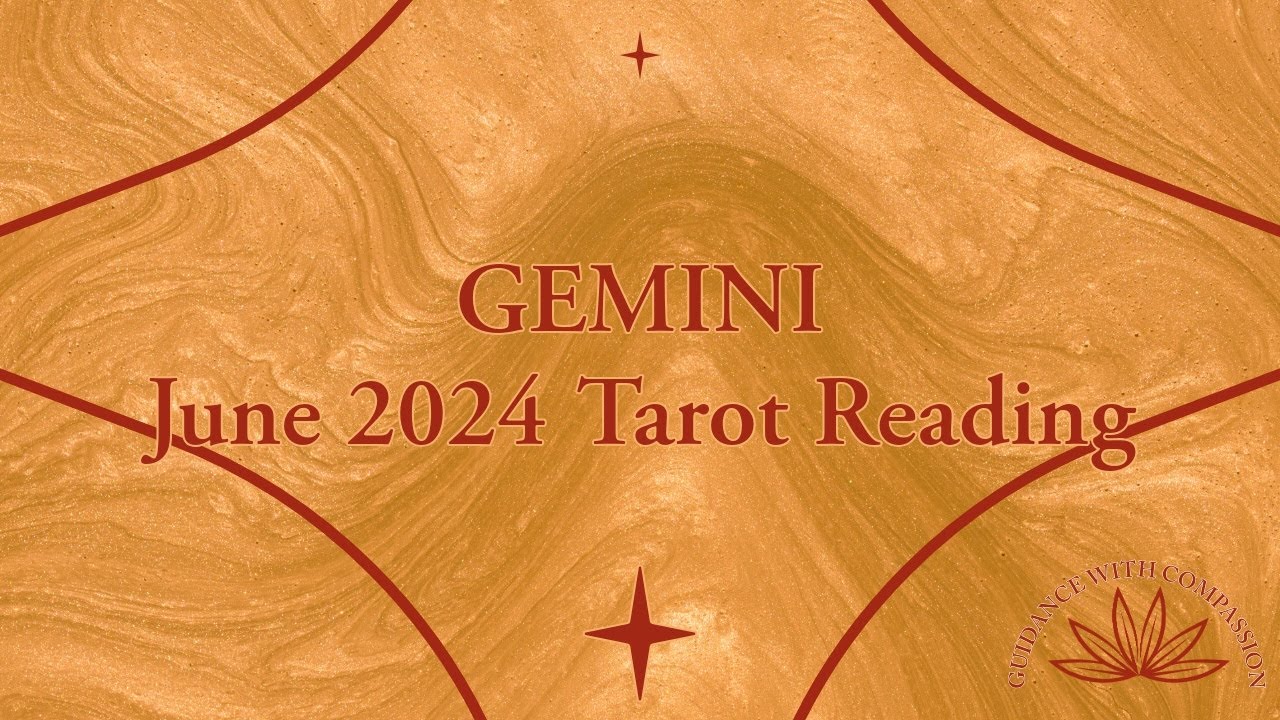 GEMINI JUNE 2024 LOVE TAROT READING 