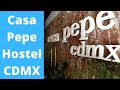 Casa Pepe Hostel in Mexico City Historic center CDMX