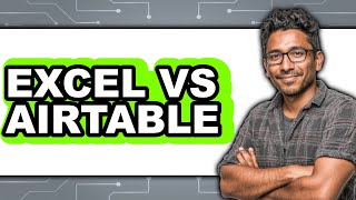 Famous Excel Vs Airtable - Which Is Better? Net Worth