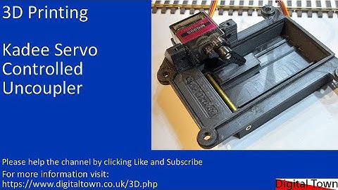 3D printed Servo controlled Kadee Uncoupler