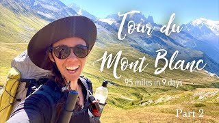 Backpacking The Tour Du Mont Blanc. Part 2