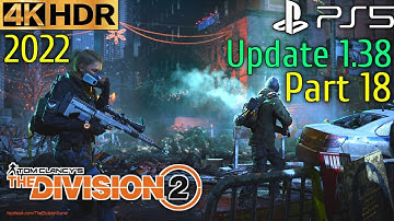 The Division 2 2022 PS5 Gameplay Walkthrough 4K 60FPS HDR Part 18 Rescue Bradley No Commentary