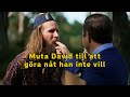 Muta David till att göra något han inte vill – Bäst i test 😄