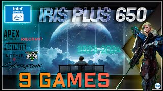 Intel IRIS Plus 650 in 9 GAMES    (2023)