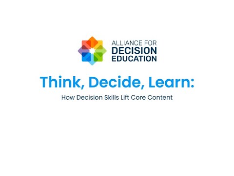 Think, Decide, Learn: How Decision Skills Lift Core Content - YouTube