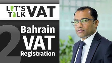 VAT Registration in Bahrain | Bahrain VAT | CA Manu Nair | Let