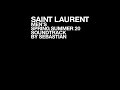 SebastiAn Track 4 SAINT LAURENT MEN S SPRING SUMMER 20 mp3
