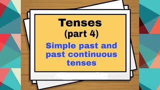 Tenses part4|simple past and past continuous tenses