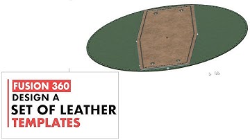 How to Design Leather Templates Using Fusion 360