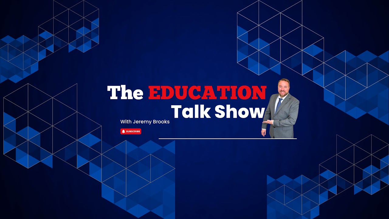 The Education Talk Show with Jeremy Brooks Live Stream