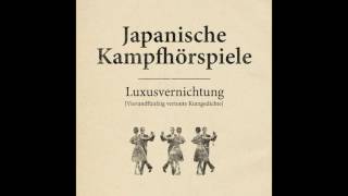 Japanische Kampfhörspiele  -  Luxusvernichtung (Full Album) 2009