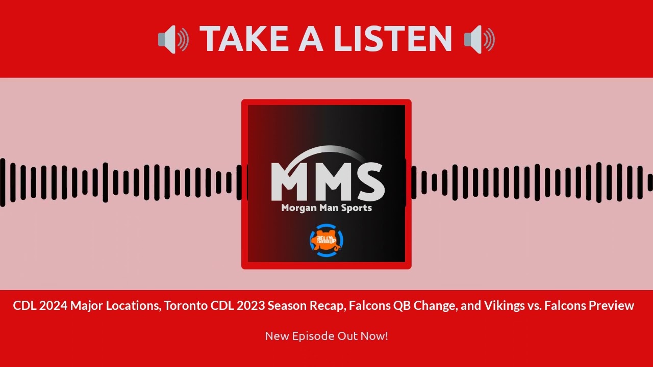 CDL 2024 Major Locations, Toronto CDL 2023 Season Recap, Falcons QB Change, and Vikings vs. Falcons.