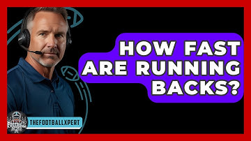 How Fast Are Running Backs? - The Football Xpert